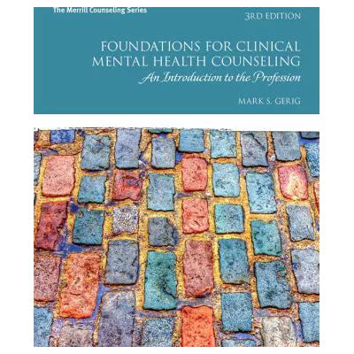 Foundations for Clinical Mental Health Counseling
