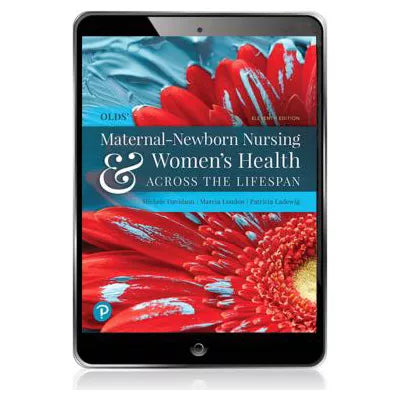 Olds' Maternal-Newborn Nursing &amp; Women's Health Across the Lifespan