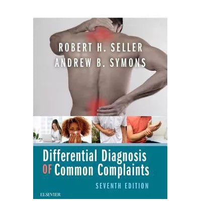 Differential Diagnosis of Common Complaints E-Book