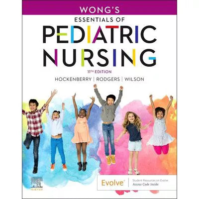 Wong's Essentials of Pediatric Nursing - E-Book