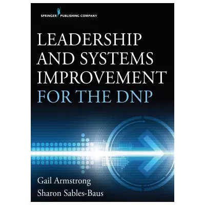 Leadership and Systems Improvement for the DNP
