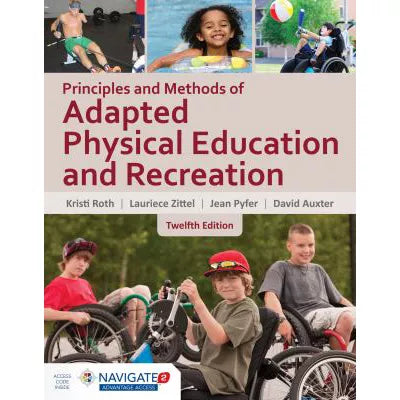Prin &amp; Methods Of Adapted Physical Education (w/Navigate)