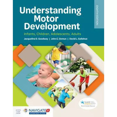 Understanding Motor Development: Infants, Children, Adolescents, Adults