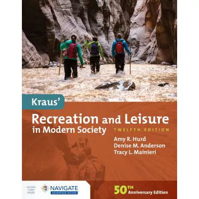 Kraus' Recreation &amp; Leisure in a Modern Society (w/Navigate 2 Advantage Access)