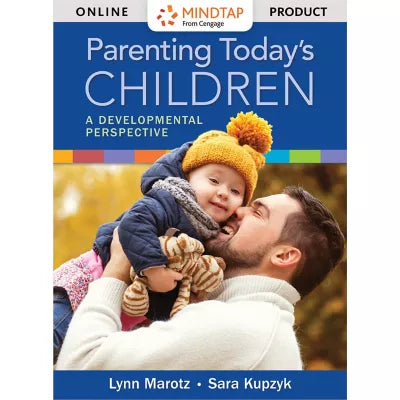 MindTap Education, 1 term (6 months) Instant Access for Marotz/Kupzyk's Parenting Today's Children: A Developmental Perspective