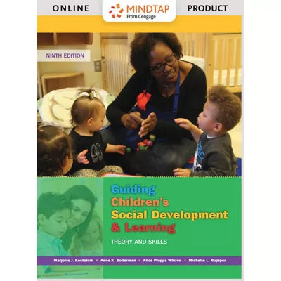 MindTap Education, 1 term (6 months) Instant Access for Kostelnik/Soderman/Whiren/Rupiper's Guiding Children's Social Development and Learning: Theory and Skills