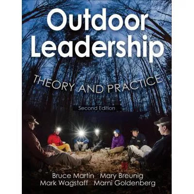 Outdoor Leadership : Theory and Practice