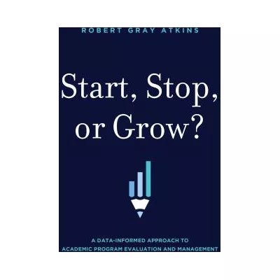 Start, Stop, or Grow?