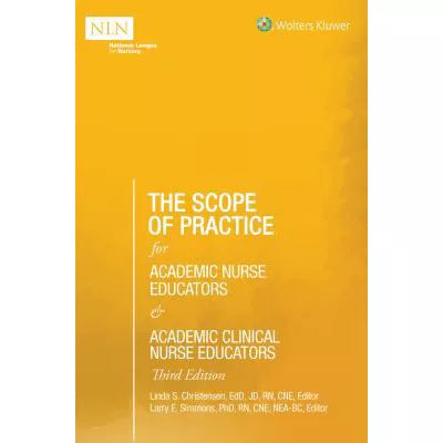 The Scope of Practice for Academic Nurse Educators and Academic Clinical Nurse Educators